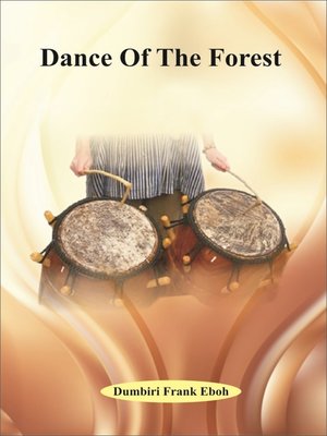 cover image of Dance Of The Forest